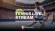 live stream tennis